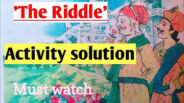 Class:--Vii, Lesson : -2||"The Riddle"||Activity solution.