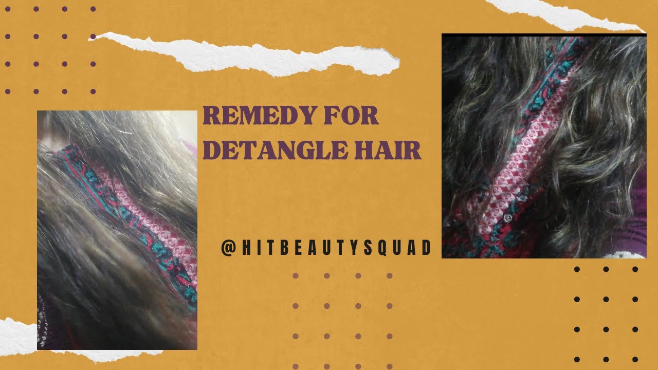 DIY Detangle hair/Home remedy for frizzy and detangle hair
