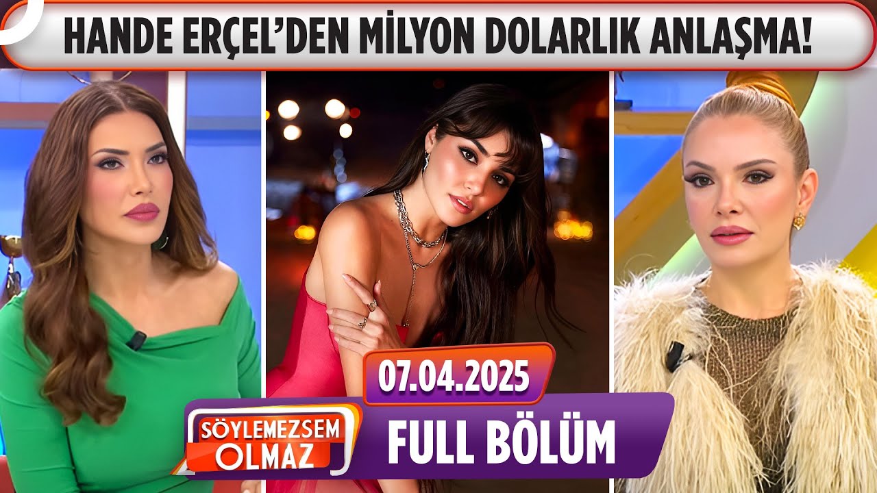 Söylemezsem Olmaz | 7 Nisan 2025