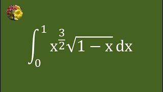 Evaluating the definite integral using Beta/Gamma functions (Mis-1438)