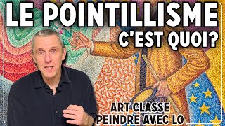 WHAT IS POINTILLISM? (Art Class Painting with Lo)