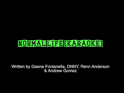 NORMAL LIFE KARAOKE | GEENA