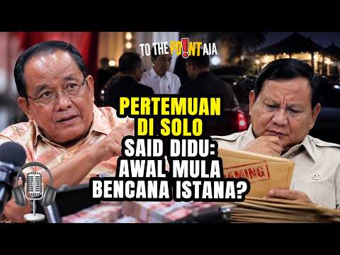 Said Didu’s Analysis: When Insiders Start Playing Both Sides, What Can the President Do? | To The...