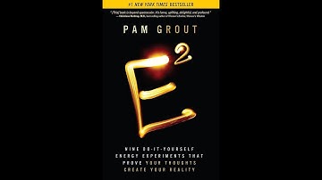 I read E Squared by Pam Grout - Part 1