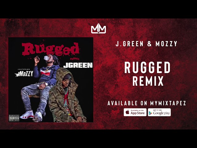 J.Green & Mozzy - Rugged Remix [AUDIO] - YouTube