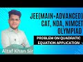 PROBLEM ON QUADRATIC EQUATION CONCEPT #JEE(MAIN+ADVANCED)#NIMCET#NDA#Compative #algebra #quadratic#