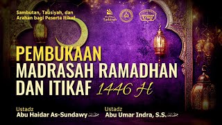 live - PEMBUKAAN MRI 1446 H Ustadz Abu Umar Indra, S.S. & Ustadz Abu Haidar As-Sundawy حفظه الله