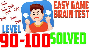 Easy Game Brain Test All Levels Solution 90-100 Complete Game Walkthrough