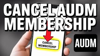 How to cancel a membership with Audm - Detailed Guide