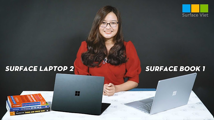 So sánh surface book và surface laptop năm 2024