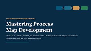 Famous Mastering Process Map Development — A Practitioner's Guide to Process Modeling Profile