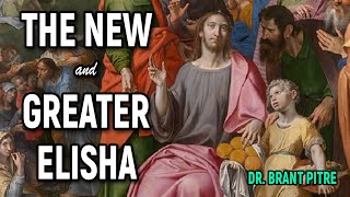 The New and Greater Elisha