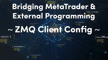 5) ZeroMQ Client Config | DWX ZeroMQ Connector for Algorithmic Trading