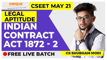 CSEET Legal Aptitude Indian Contract Act 1872 Lecture 2