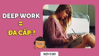 DEEP WORK để làm việc hiệu quả | Trà Kha | KHOA HỌC