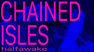 Download lagu chained isles - halfawake (prod. lethr)
