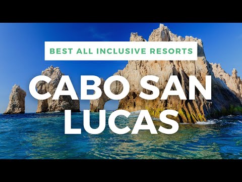 Vídeo: Os 9 melhores resorts com tudo incluído em Cabo San Lucas de 2022