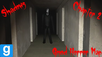 Gmod Horror Map: Shadows (Chapter 2)