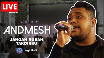 ANDMESH - JANGAN RUBAH TAKDIRKU | LIVE PERFORMANCE AT LET