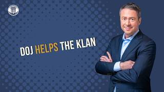 4.23 Doj Helps The Ku Klux Klan