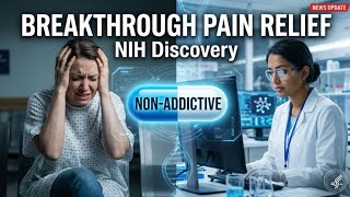 NIH Discovers Non-Addictive Pain Drug | Breakthrough Update