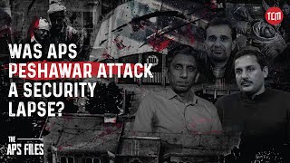 Who was Responsible for the Security of APS Peshawar? | Episode 2 | The APS Files