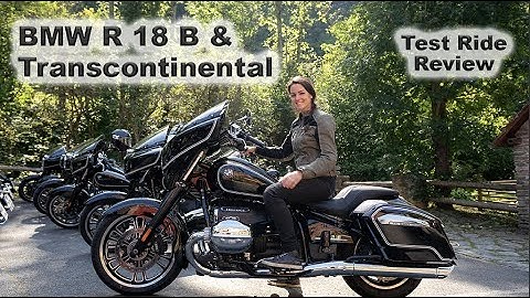 BMW Motorrad R 18 B & Transcontinental - Test Ride Review of the new Big Bavarian Bagger 2022 - 天天要闻