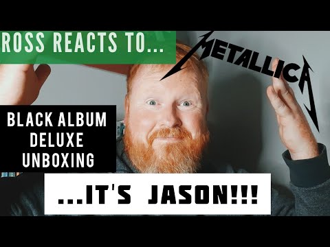 ROSS REACTS TO...METALLICA - BLACK ALBUM DELUXE UNBOXING. IT'S JASON!!! 😱