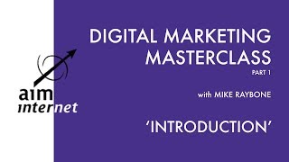 Introduction - Digital Marketing Masterclass | Part 1