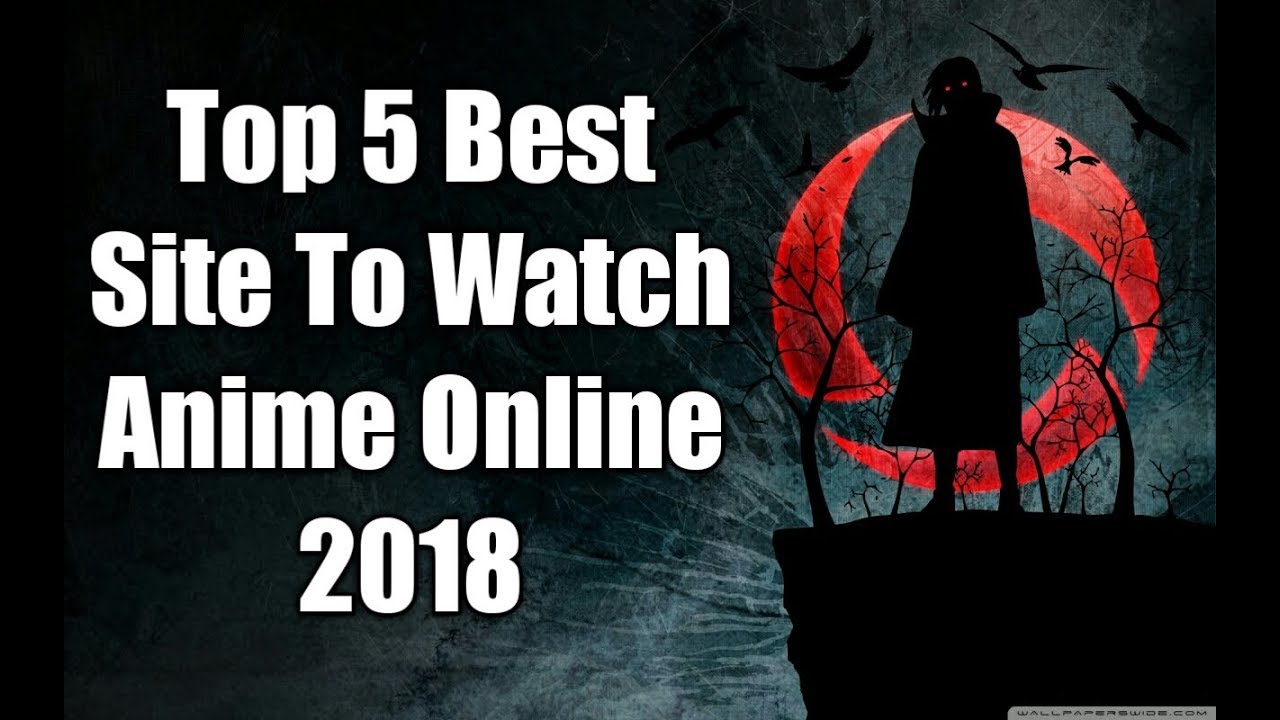 Top 5 Best Anime Sites To Watch Anime Online English Dubbed YouTube