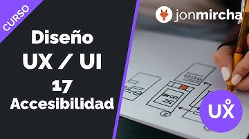 Curso Diseño UX / UI: 17. Accesibilidad - jonmircha