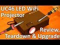 UC46 £50 WiFi projector review, teardown & noisy fan fix