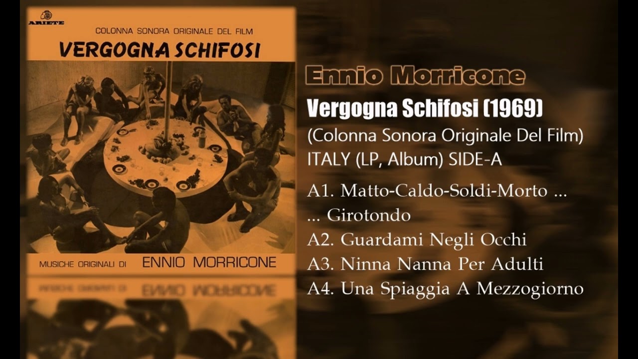 Ennio Morricone - Vergogna Schifosi (1969) SIDE-A - YouTube