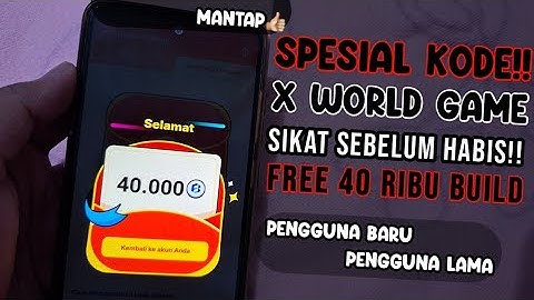 SIKAT LAH!! 10 KODE REDEEM GRATIS X WORLD HARI INI TERBARU OTOMATIS JADI KOIN || X WORLD BUILD