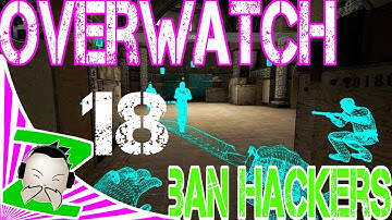 OVERWATCH BANNING HACKERS 18 - Counter - Strike - Global Offensive - CHEATERS ON CSGO GAMEPLAY