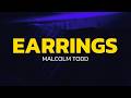 Malcolm Todd Earrings Lyrics 