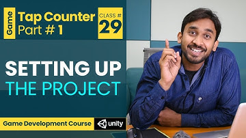 Game #1: Tap Counter #1: Setting Up the Project | Unity3d Game Development Course