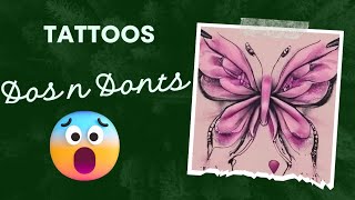 Tattoos Dos n Donts