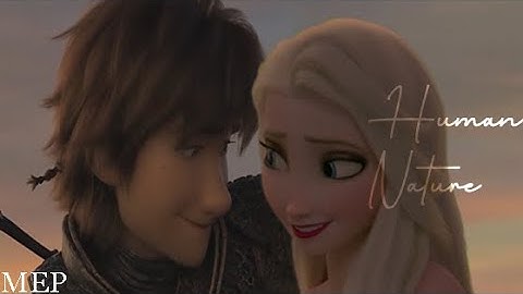 Human Nature  | |  Hiccup & Elsa {MEP Part for UnstableObsessions}