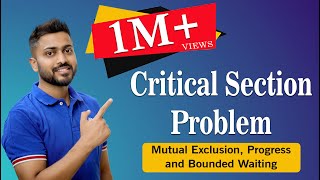 L-3.4: Critical Section Problem |  Mutual Exclusion, Progress and Bounded Waiting | Operating System