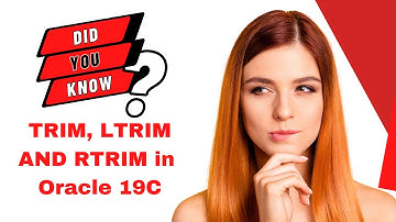 Difference between TRIM, LTRIM AND RTRIM in Oracle 19C #oracletutorial