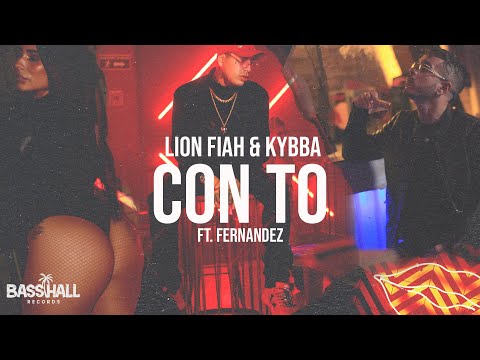 Lion Fiah & Kybba - CON TO ft. Fernandez (Official Video)