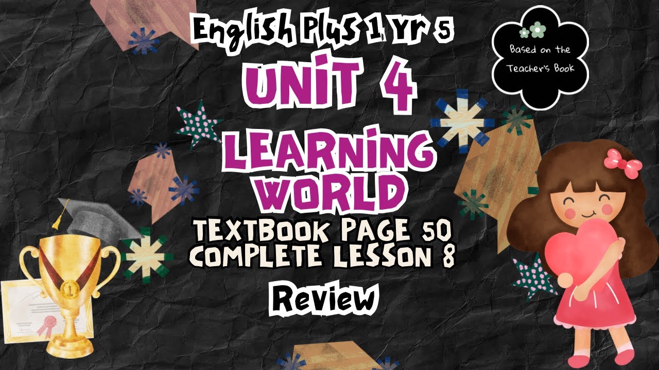 english-plus-1-year-5-textbook-page-50-unit-4-learning-world