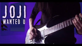 Joji - WANTED U (Guitar Cover + Solo + Tabs)