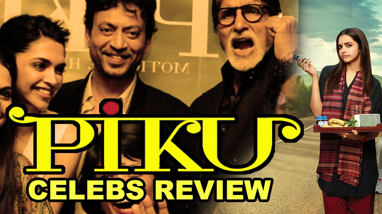 Piku Full Movie Review Amitabh Bachchan Deepika Padukone Irrfan Khan Youtube