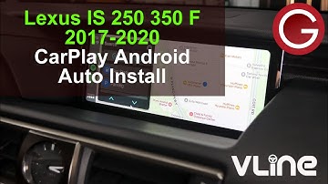How to install CarPlay Android Auto to Lexus IS 200t 250 300 350 F 2017 2018 2019 2020 | VLine LEX9L