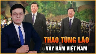 Vì Sao Trung Quốc Thao Túng Lào Khủng Khiếp Để Gây Áp Lực Với Việt Nam?