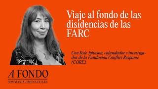 Viaje al fondo de las disidencias de las FARC