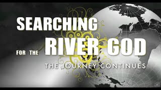 KAYAKING EXPEDITION The River God 2 The Journey Continues