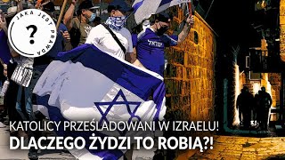 Katolicy prześladowani w Izraelu! Dlaczego Żydzi to robią?! || Jaka jest prawda?